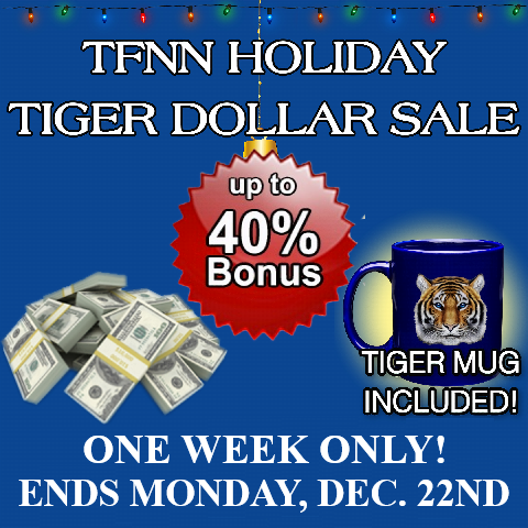 Tiger Dollar Holiday Double Bonus Sale 2025