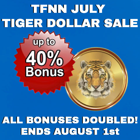 Tiger Dollar July Double Bonus Sale 2024