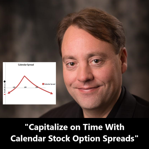 Capitalize On Time With Calendar Stock Option Spreads with Teddy Kekstadt